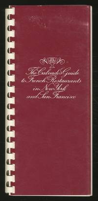 The Calvados Guide to French Restaurants in New York and San Francisco