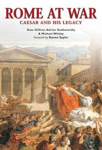 Rome at War: Caesar and His Legacy