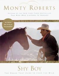 Shy Boy : The Horse That Came in from the Wild