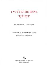I vitterhetens tjänst. Textkritiska uppsatser. En…