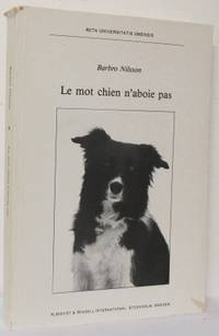 Le mot chien n´aboie pas. Quand tu vas chez les…
