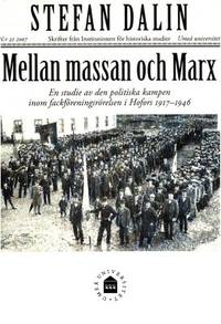 Mellan massan och Marx. En studie av den…