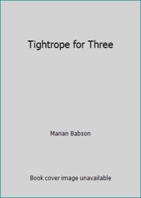 Tightrope for Three
