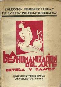 La Deshumanizacion Del Arte: Ideas Sobre La Novela