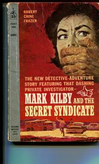 MARK KILBY AND THE SECRET SYNDICATE.