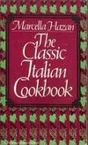 The Classic Italian Cookbook (Englisch) von Marcella Hazan (Autor)