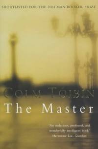 The Master: Shortlisted for the Man Booker Prize (Picador Classic)