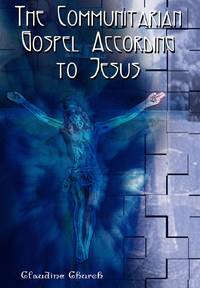 The Communitarian Gospel According to Jesus