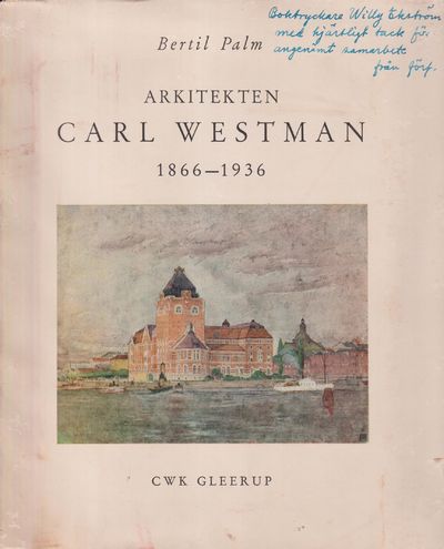 Arkitekten Carl Westman 1866-1936. [Utg. av] CWK…