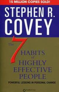 7 Habits of Highly Effective People by Stephen R. Covey - 2000-02-06