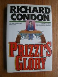 Prizzi's Glory by Richard Condon - First edition first printing - 1988 - from Scene of the Crime Books, IOBA (SKU: 17649)