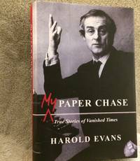 image of My Paper Chase: True Stories of Vanished Times