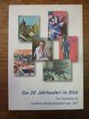 Das 20. Jahrhundert im Blick - Eine Ausstellung der Frankfurter Künstlergesellschaft gegr. 1857,