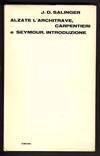 Alzate l'architrave, carpentieri e Seymour. Introduzione (Raise High the Roof Beam, Carpenters and Seymour. An Introduction)