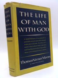 The life of man with God