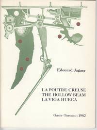 La Poutre Creuse / the Hollow Beam / La Viga Huieca by Jaguer, Edouard; Zeller, Beatriz (Trans. ) ; Zeller, Ludwig (Collages) - 1982