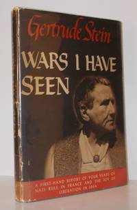 WARS I HAVE SEEN by Stein, Gertrude - 1945