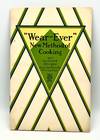 The "Wear-Ever" New Method of Cooking