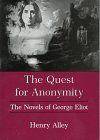 The Quest for Anonymity. The Novels of George Eliot