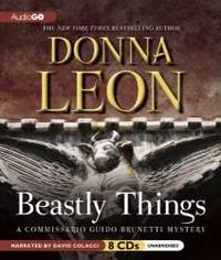 Beastly Things   (Commissario Guido Brunetti Mysteries) (Commissario Guido Brunetti Mysteries (Audio)) by Donna Leon - 2012-06-05