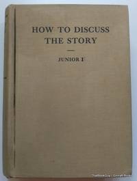 How To Discuss The Story Junior I by M. Reu - 1940