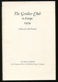 [Exhibition catalog]: The Grolier Club in Europe 1959: A Record, with Pictures