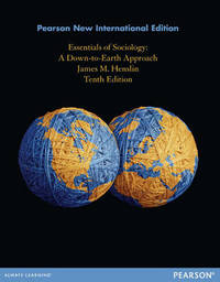 Essentials of Sociology: Pearson New International Edition: A Down-to-Earth Approach