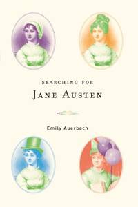 Searching for Jane Austen by Emily Auerbach - 2006-01