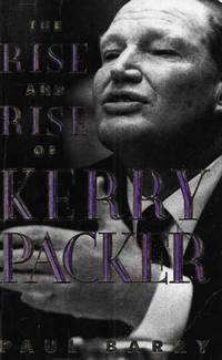image of The Rise and Rise of Kerry Packer