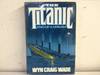 The Titanic: End of A Dream.