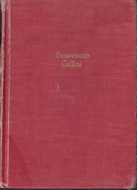 Autobiography Of Benvenuto Cellini