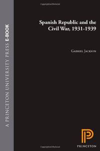 Spanish Republic and the Civil War, 1931-1939