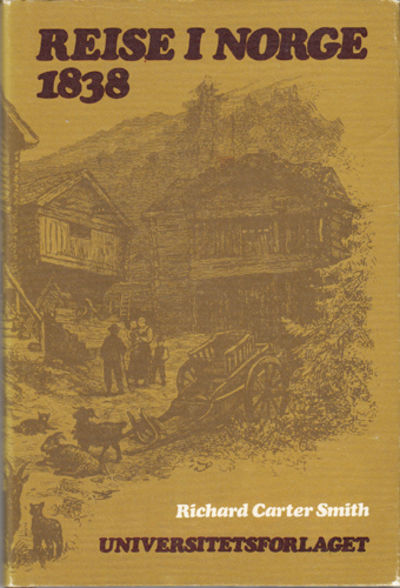 Reise i Norge 1838. Oversettelse og innledning av…
