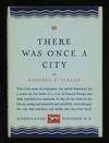 There Was Once a City