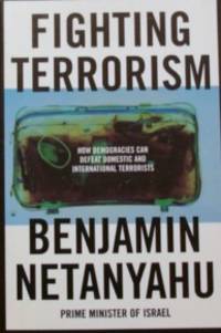 Fighting Terrorism: How Democracies Can Defeat Domestic and International Terrorists