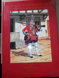 image of Uniforms of the Foot Guards From 1661 to the Present Day over 30 superb coloured plates by Bryan Fosten;originated,designed and with additional text by George and Christopher Newark