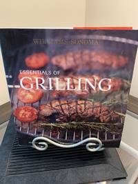 Essentials of Grilling Recipes and Techniques for Successful Outdoor Cooking