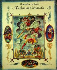 RUSLAN AND LUDMILA: A Poem