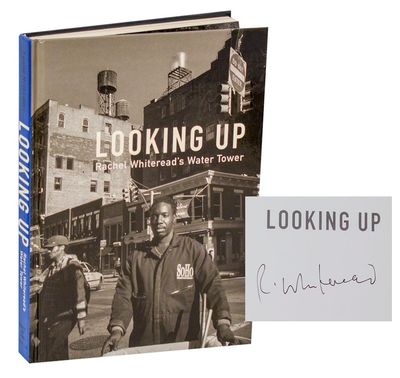 Looking Up: Rachel Whiteread's Water Tower (Signed First Edition)