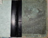 Monteith's Physical and Intermediate Geography; in Two Parts:  Part I.  Geography Taught as a...
