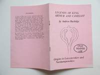 image of Legends of King Arthur and Camelot. Origins in Leicestershire and Northamptonshire
