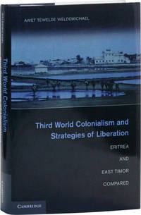 Third World Colonialism and Strategies of Liberation: Eritrea and East Timor Compared