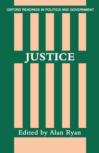 Justice (Oxford Readings In Politics And Government)