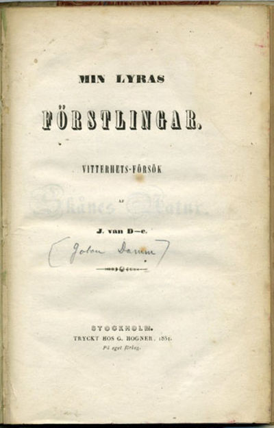 Min lyras förstlingar. Vitterhets-försök af J.…