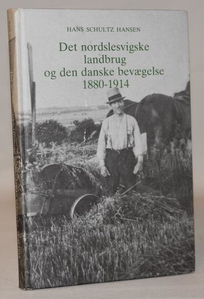 Det nordslesvigske landbrug og den danske…