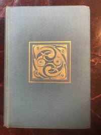 The Poem-Book of The Gael: Translations from Irish Gaelic Poetry into English Prose and Verse by Eleanor Hull Selected and Edited - 1912