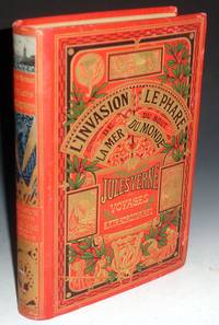 Les Voyages Extraodinaires; L'Invasion de La Mer - Le Phare du Bout du Monde by Jules Verne - from Alcuin Books, ABAA-ILAB (SKU: 017207)