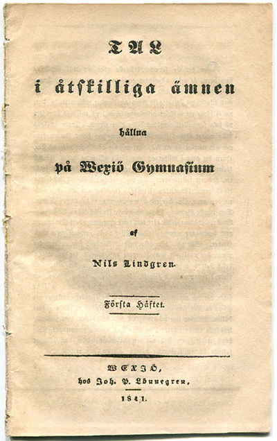 Tal i åtskilliga ämnen hållna på Wexiö gymnasium.…