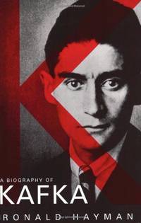 K: A Biography of Kafka