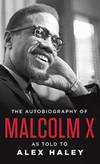 The Autobiography of Malcolm X: As Told to Alex Haley by Malcolm X - 1992-02-07